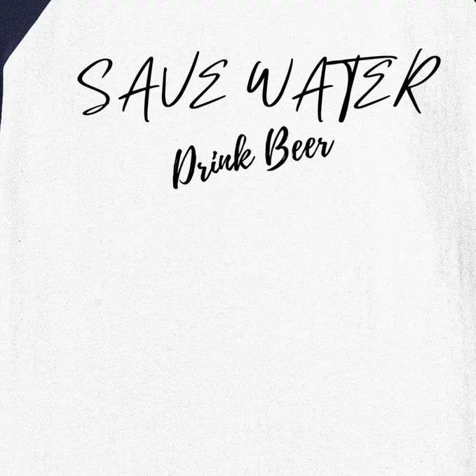 Beer Save Water Party Design Meaningful Gift Baseball Sleeve Shirt