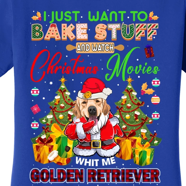 Bake Stuff Watch Xmas Movies With Golden Retriever Gift Women's T-Shirt