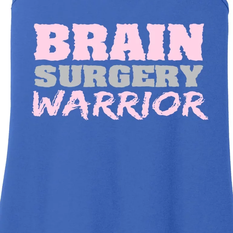 Brain Surgery Warrior Brain Tumor Awareness Cute Gift Ladies Essential Tank