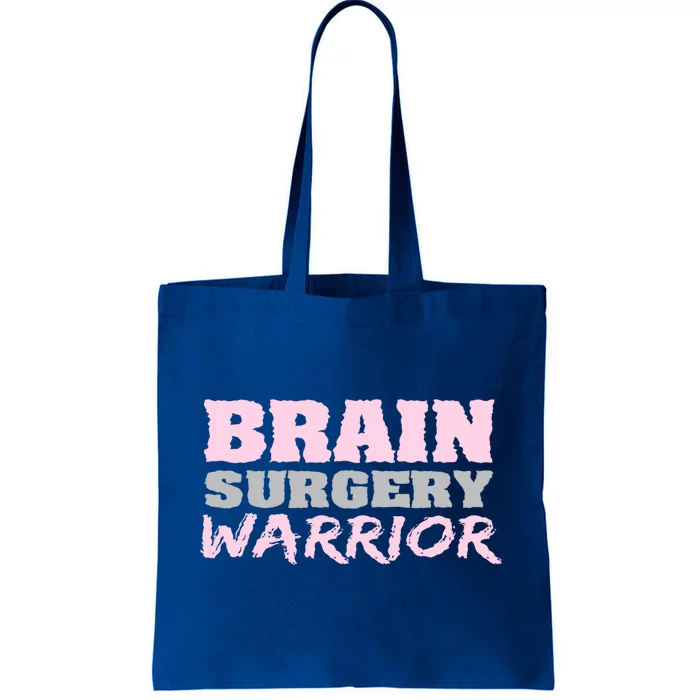 Brain Surgery Warrior Brain Tumor Awareness Cute Gift Tote Bag