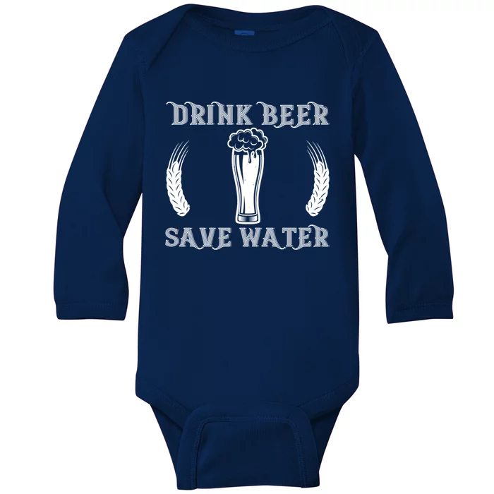 Beer Save Water Gift Funny Beer Lover Funny Gift Baby Long Sleeve Bodysuit