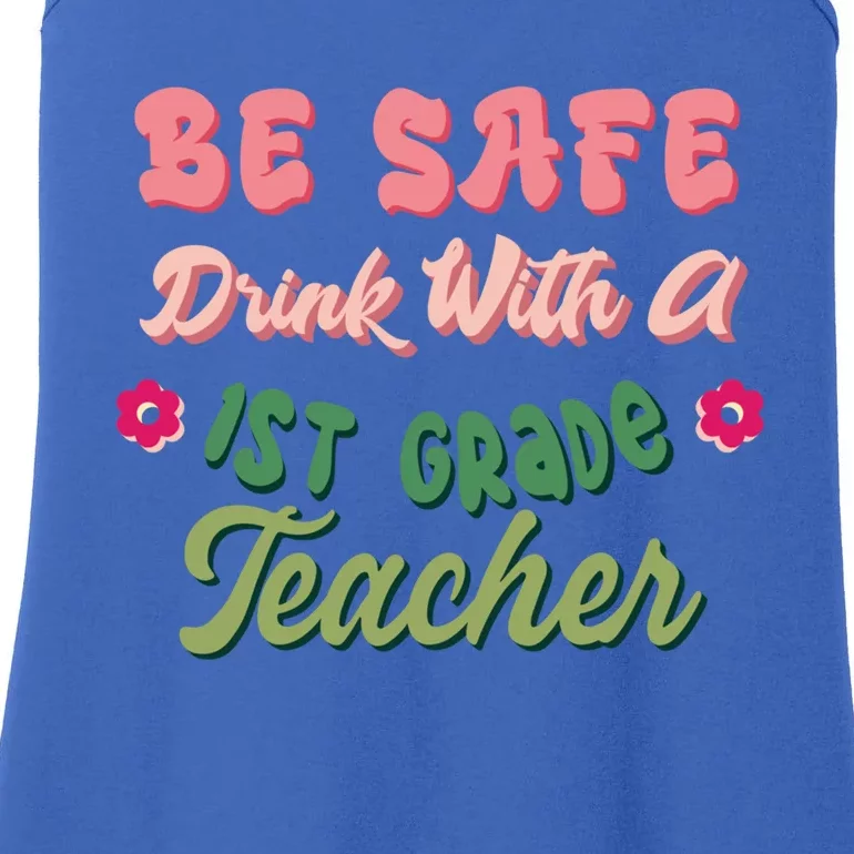 Be Safe With A 1St Grade Teacher Meaningful Gift Ladies Essential Tank