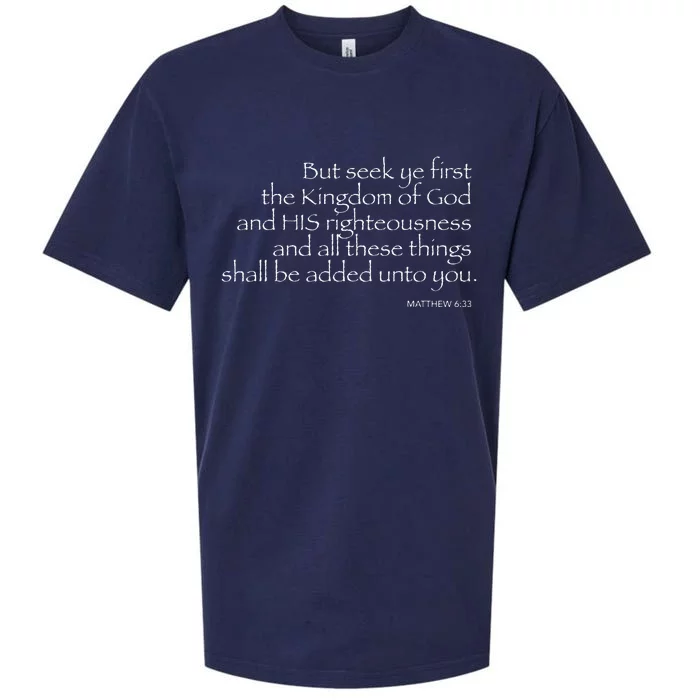 But Seek Ye FIRST... MATTHEW 633 Sueded Cloud Jersey T-Shirt