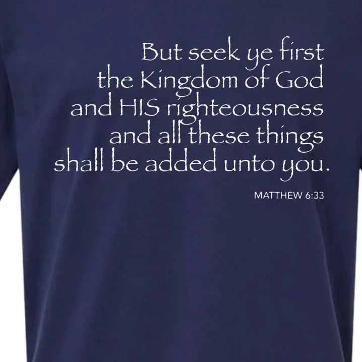 But Seek Ye FIRST... MATTHEW 633 Sueded Cloud Jersey T-Shirt