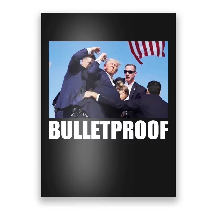 Bulletproof Trump 2024 Take America Back Pennsylvania Rally Poster