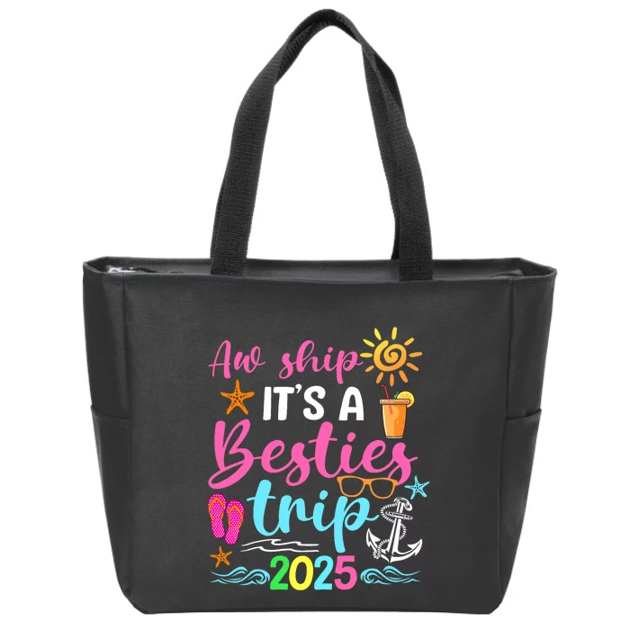 Besties Trip 2025 Friend Cruise Trip Summer Vacation Zip Tote Bag