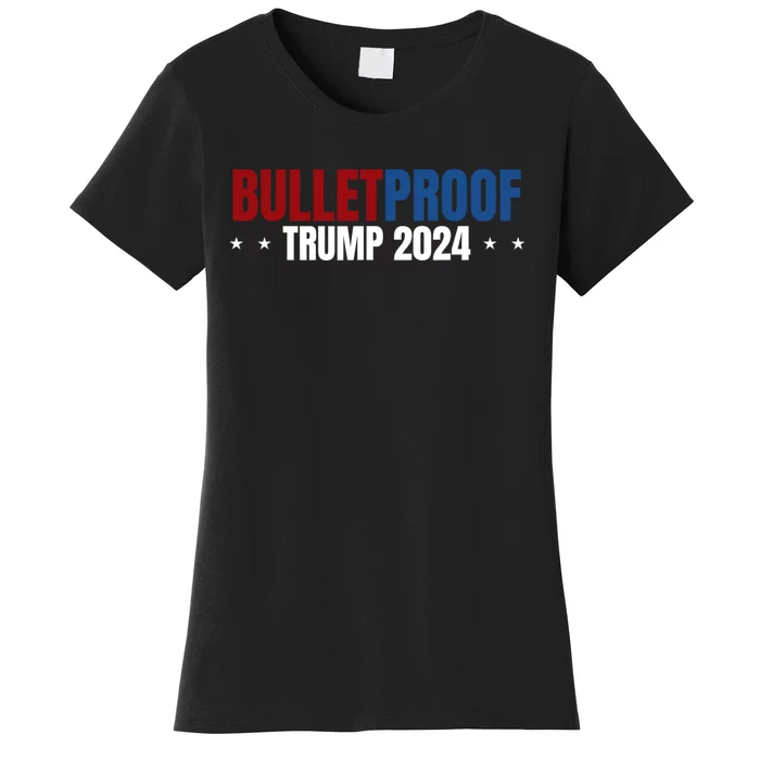 Bulletproof Trump 2024 Women's T-Shirt