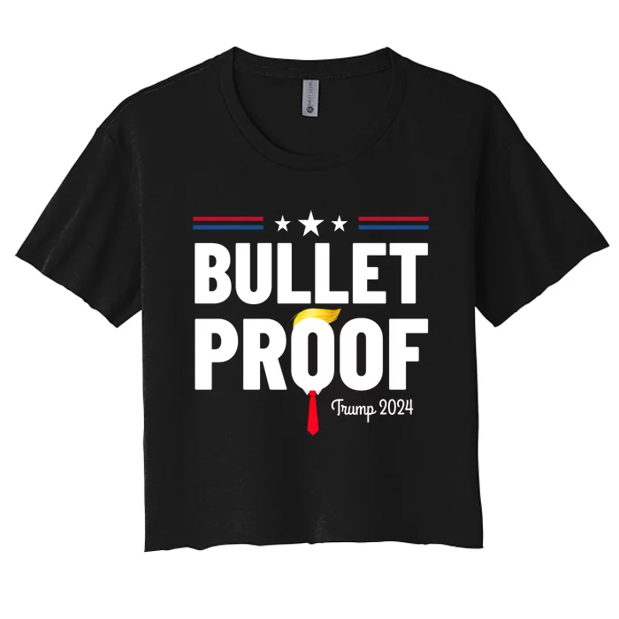 Bulletproof Trump 2024 Women's Crop Top Tee