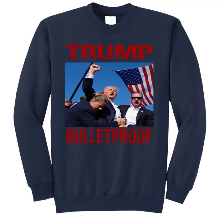 Bulletproof Trump 2024 Take America Back Pennsylvania Rally Tall Sweatshirt