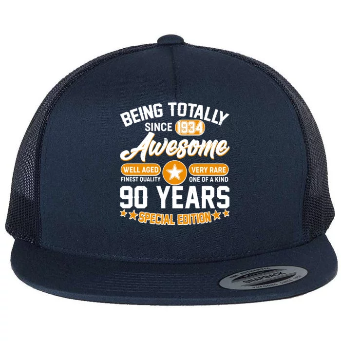 Being Totally Awesome Special Edition Since 1934 90 Years Birthday Flat Bill Trucker Hat