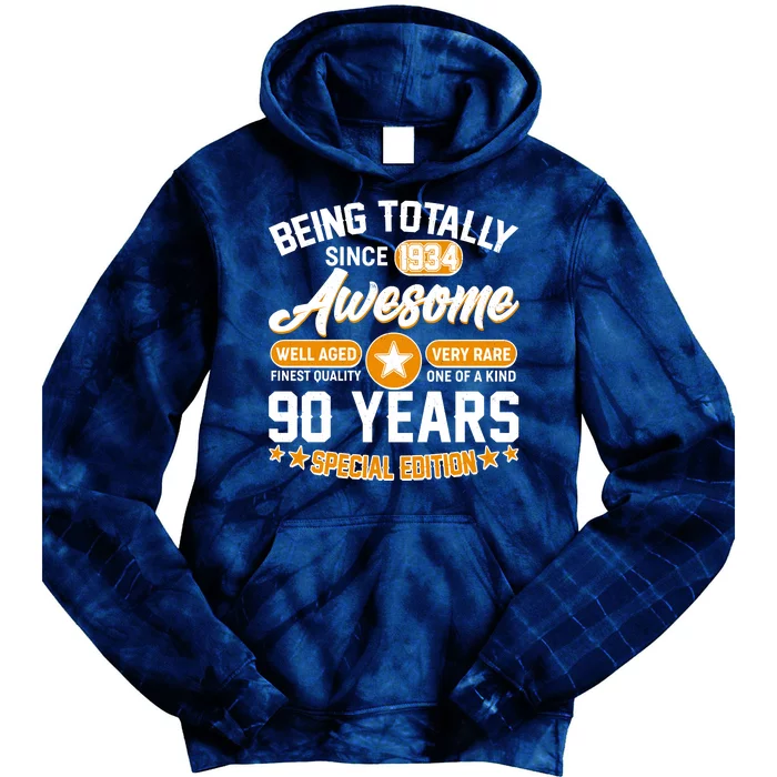 Being Totally Awesome Special Edition Since 1934 90 Years Birthday Tie Dye Hoodie