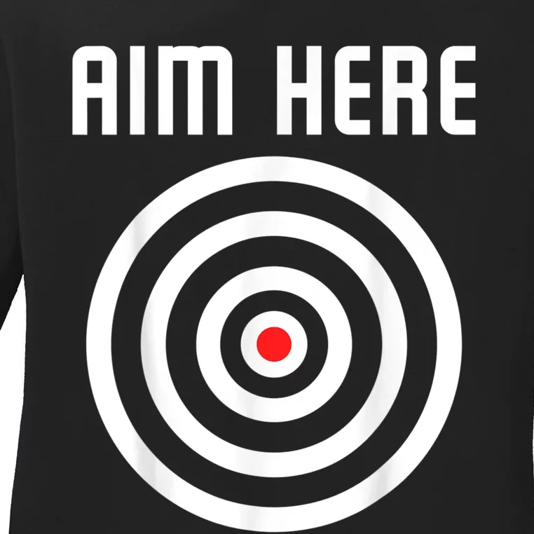 Bullseye Target Aim Here Darts Players Shooting Ladies Long Sleeve Shirt