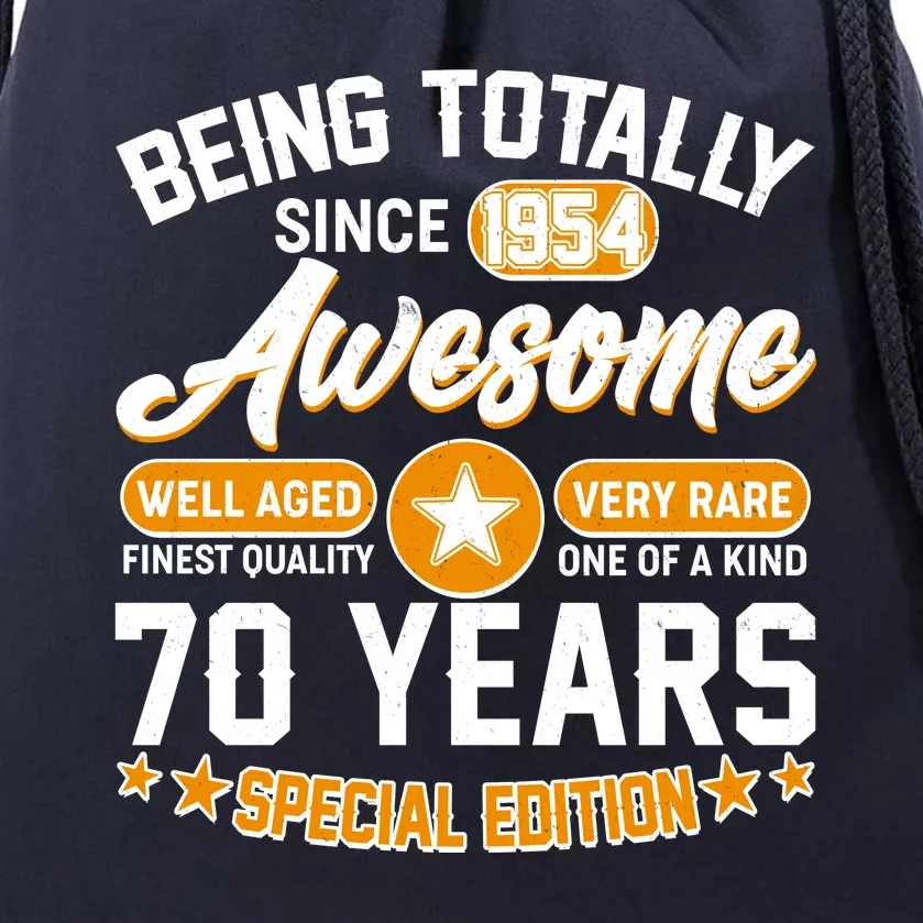 Being Totally Awesome Special Edition Since 1954 70 Years Birthday Drawstring Bag