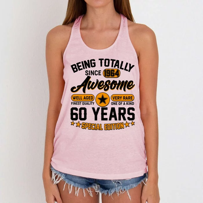 Being Totally Awesome Special Edition Since 1964 60 Years Birthday Women's Knotted Racerback Tank