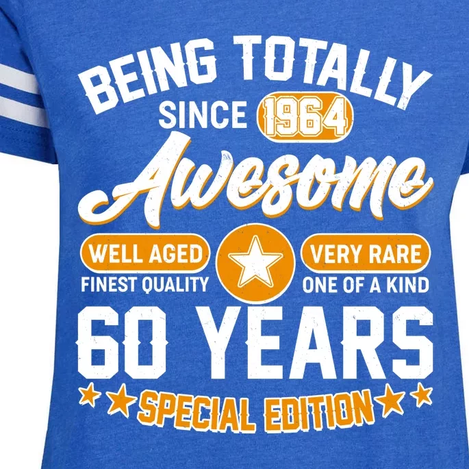 Being Totally Awesome Special Edition Since 1964 60 Years Birthday Enza Ladies Jersey Football T-Shirt