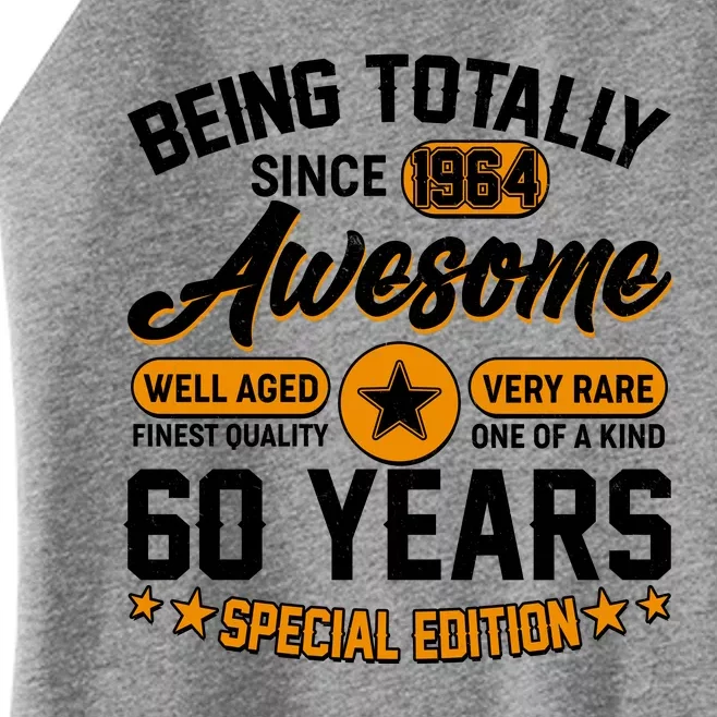 Being Totally Awesome Special Edition Since 1964 60 Years Birthday Women’s Perfect Tri Rocker Tank