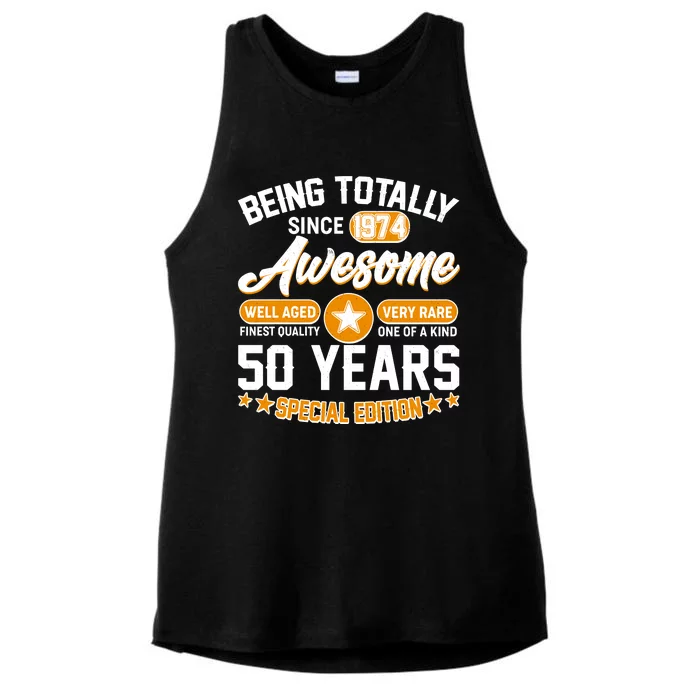 Being Totally Awesome Special Edition Since 1974 50 Years Birthday Ladies Tri-Blend Wicking Tank