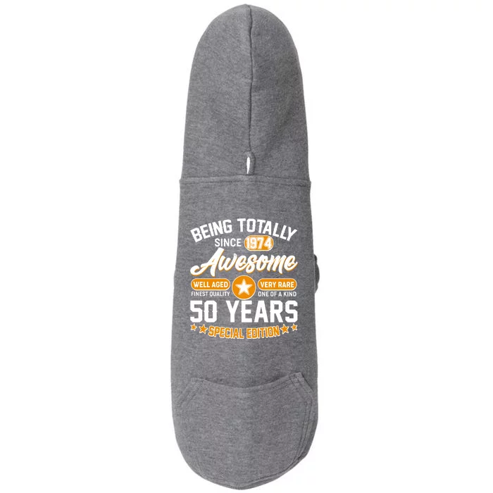 Being Totally Awesome Special Edition Since 1974 50 Years Birthday Doggie 3-End Fleece Hoodie