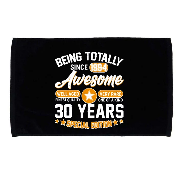 Being Totally Awesome Special Edition Since 1994 30 Years Birthday Microfiber Hand Towel