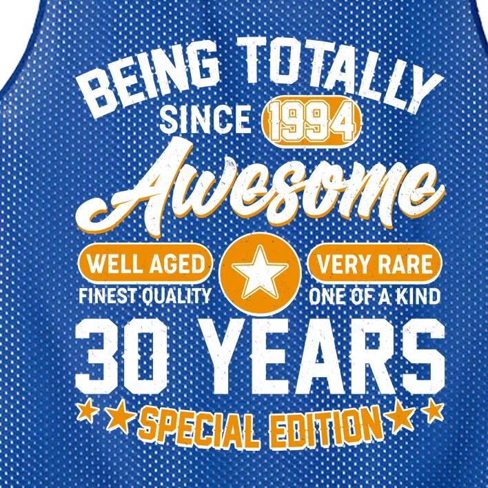 Being Totally Awesome Special Edition Since 1994 30 Years Birthday Mesh Reversible Basketball Jersey Tank