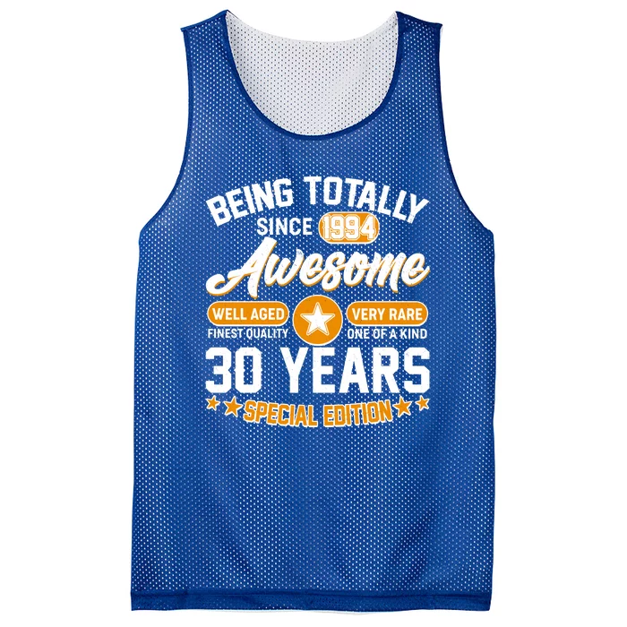 Being Totally Awesome Special Edition Since 1994 30 Years Birthday Mesh Reversible Basketball Jersey Tank