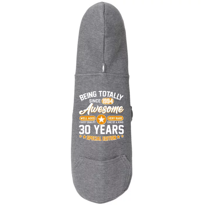 Being Totally Awesome Special Edition Since 1994 30 Years Birthday Doggie 3-End Fleece Hoodie