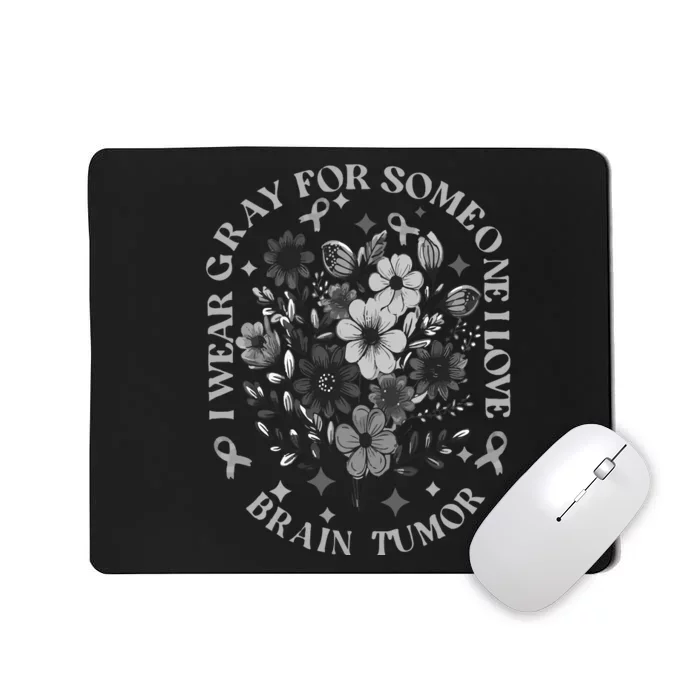 Brain Tumor Awareness Wildflower I Wear Gray For Brain Tumor Mousepad