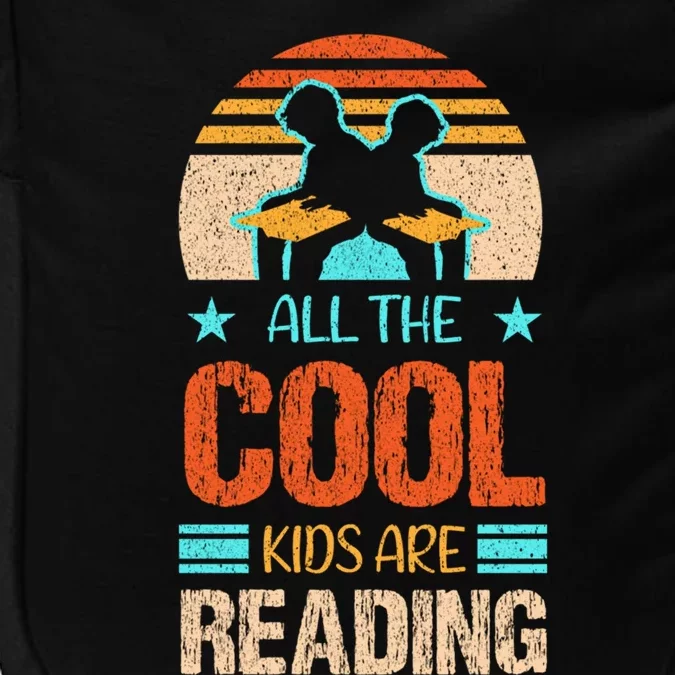 Bookaholic Teachers All The Cool Are Reading Books Read Meaningful Gift Impact Tech Backpack