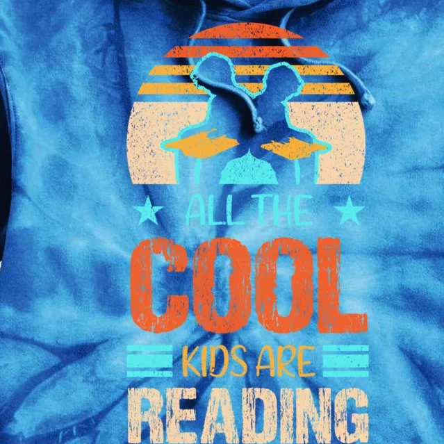 Bookaholic Teachers All The Cool Are Reading Books Read Meaningful Gift Tie Dye Hoodie