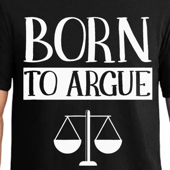 Born To Argue Advocate Law Firm Lawyer Attorney Lawyers Pajama Set