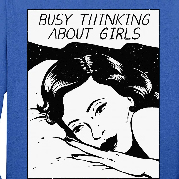 Busy Thinking About Tall Long Sleeve T-Shirt