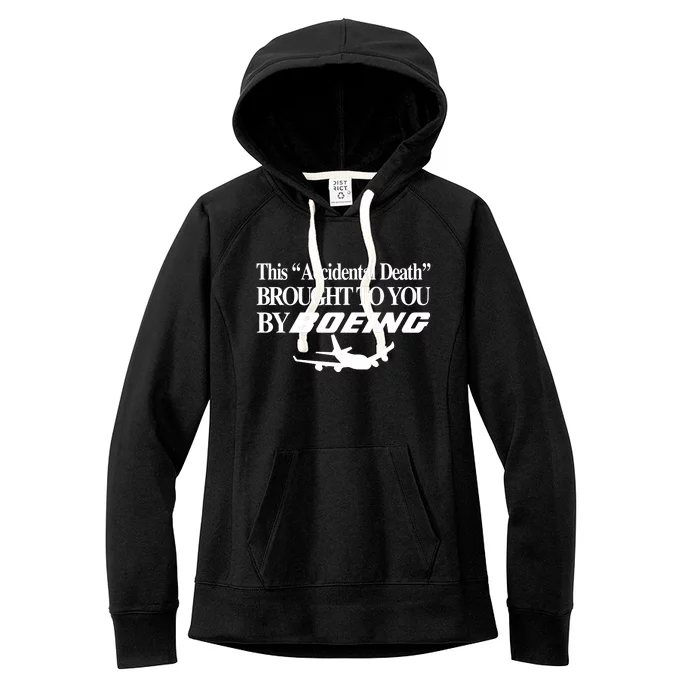 Barelylegalclothing This Accidental Death Brought To You By Boeing Women's Fleece Hoodie