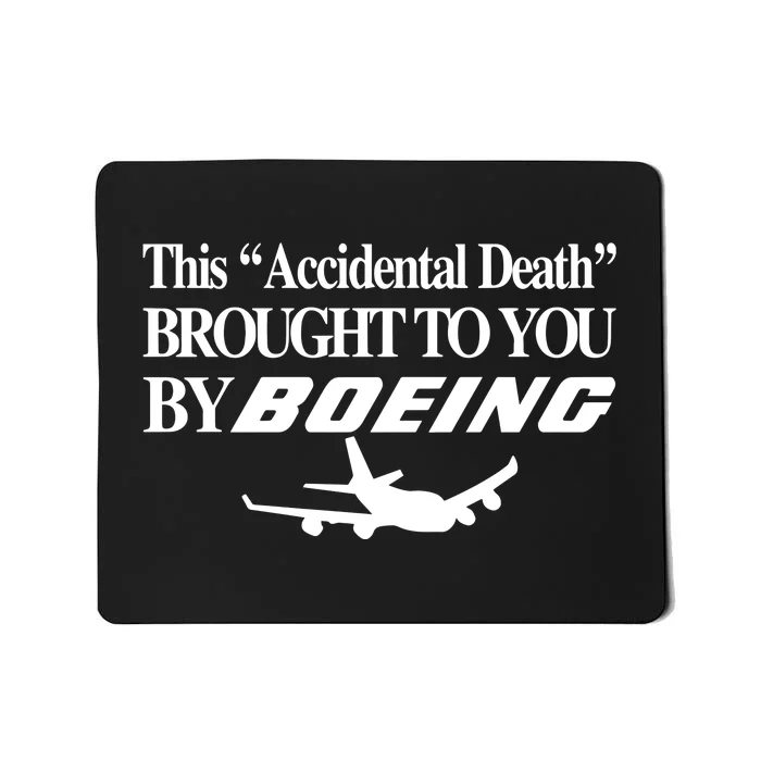 Barelylegalclothing This Accidental Death Brought To You By Boeing Mousepad