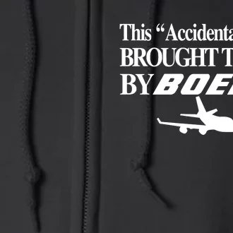 Barelylegalclothing This Accidental Death Brought To You By Boeing Full Zip Hoodie