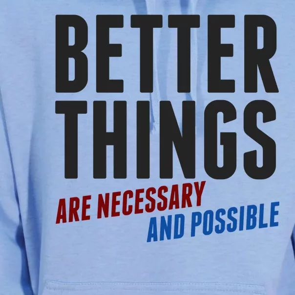 Better Things Are Necessary And Possible Unisex Surf Hoodie