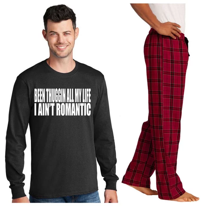 Been Thuggin All My Life I AinT Romantic Long Sleeve Pajama Set