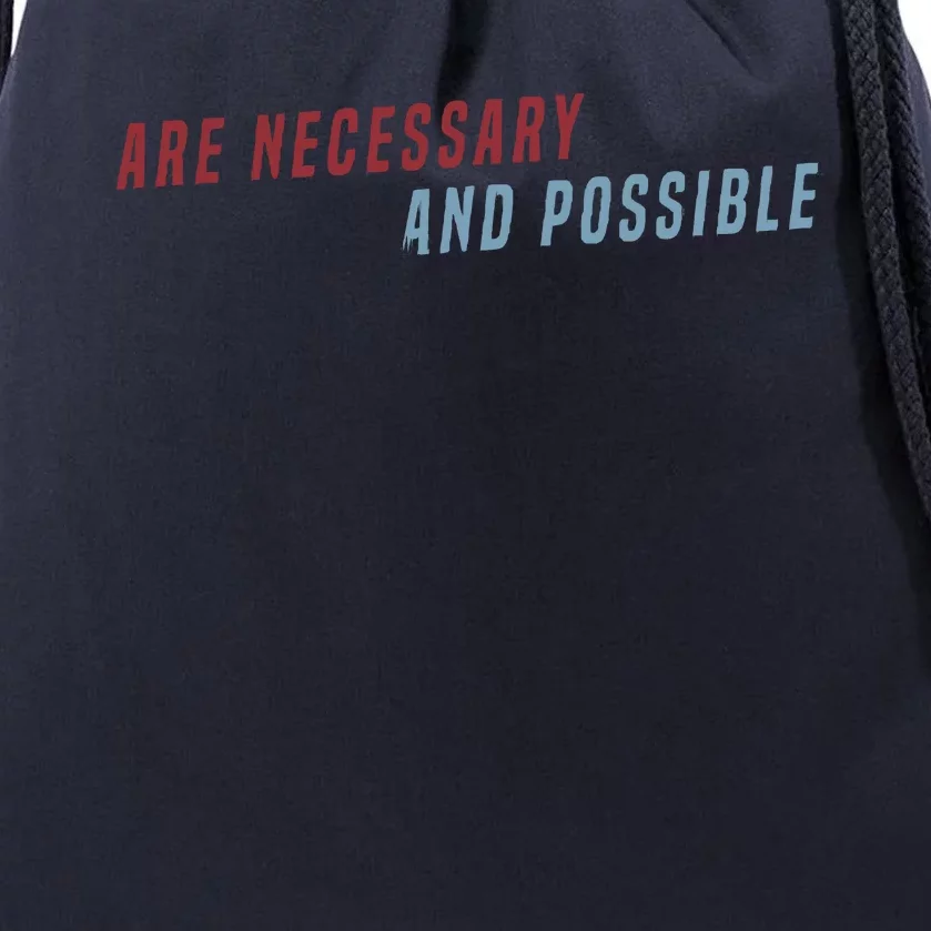 Better Things Are Necessary And Possible Drawstring Bag