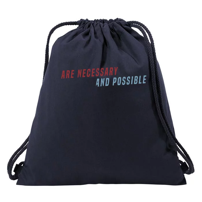 Better Things Are Necessary And Possible Drawstring Bag