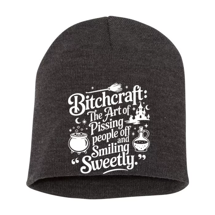 Bitchcraft The Art Of Pissing People Off And Smiling Sweetly Short Acrylic Beanie