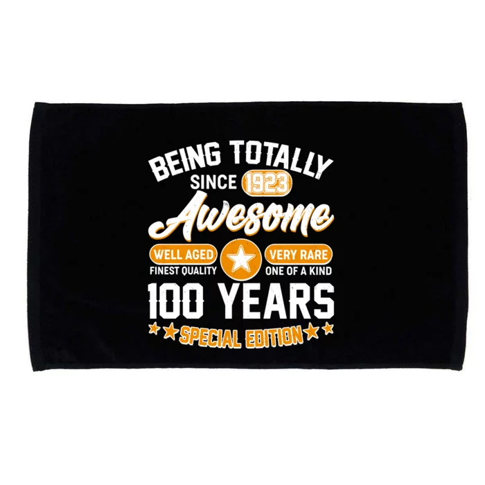 Being Totally Awesome Special Edition Since 1923 100 Years Birthday Microfiber Hand Towel