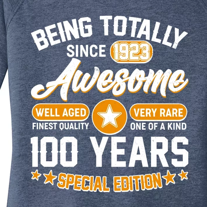 Being Totally Awesome Special Edition Since 1923 100 Years Birthday Women's Perfect Tri Tunic Long Sleeve Shirt