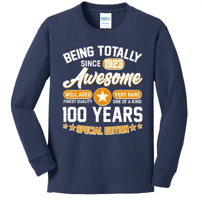 Being Totally Awesome Special Edition Since 1923 100 Years Birthday Kids Long Sleeve Shirt