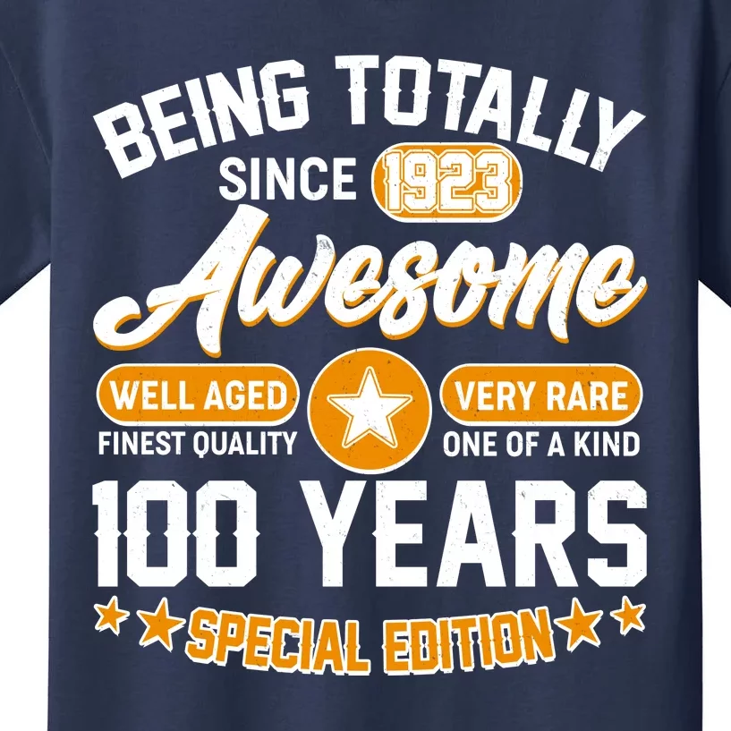 Being Totally Awesome Special Edition Since 1923 100 Years Birthday Kids T-Shirt