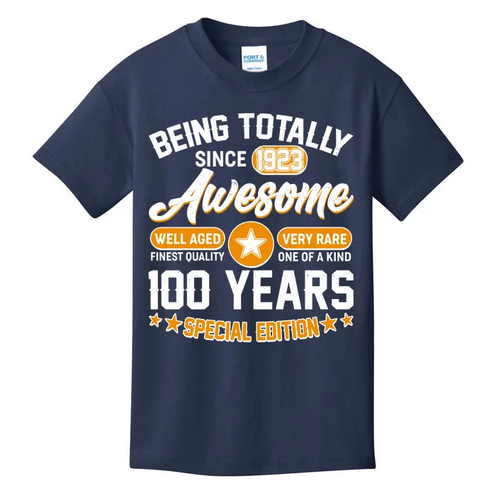 Being Totally Awesome Special Edition Since 1923 100 Years Birthday Kids T-Shirt