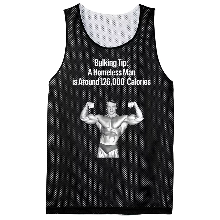 Bulking Tip A Homeless Man Is Around 126000 Calories Mesh Reversible Basketball Jersey Tank