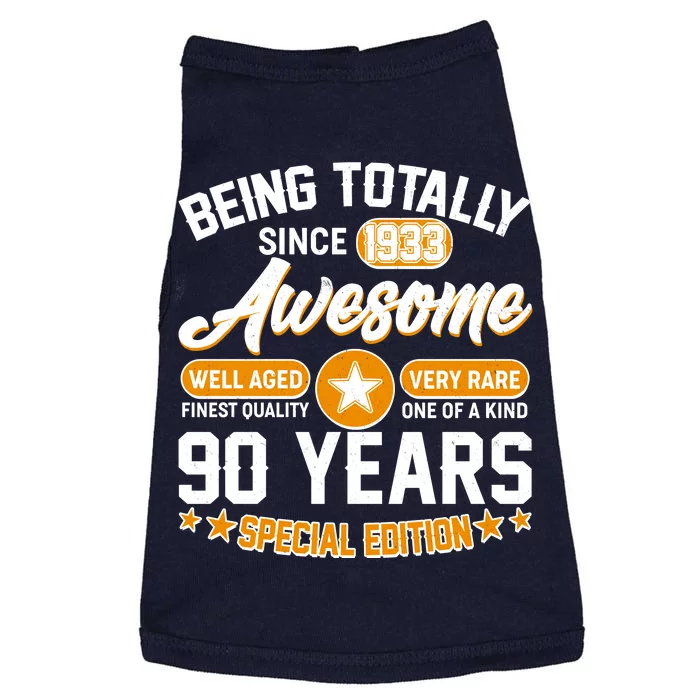 Being Totally Awesome Special Edition Since 1933 90 Years Birthday Doggie Tank