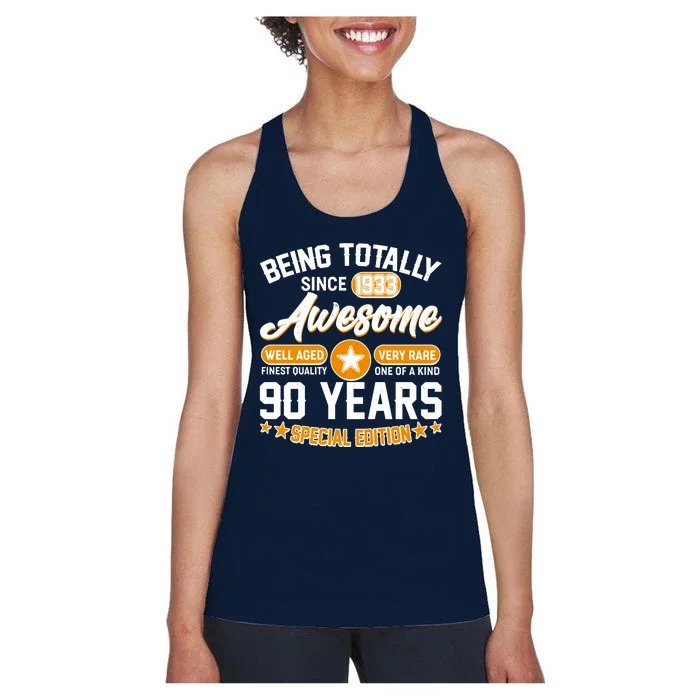 Being Totally Awesome Special Edition Since 1933 90 Years Birthday Women's Racerback Tank