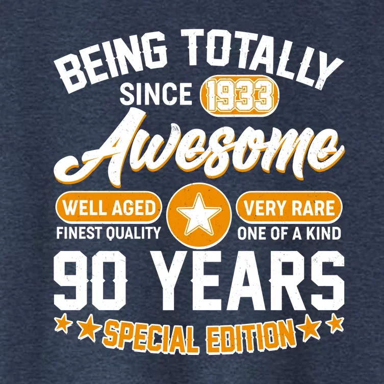 Being Totally Awesome Special Edition Since 1933 90 Years Birthday Women's Crop Top Tee