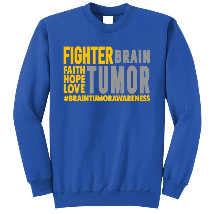 Brain Tumor Awareness Gift Great Gift Brain Tumor Awareness Fighter Great Gift Tall Sweatshirt