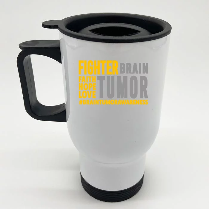 Brain Tumor Awareness Gift Great Gift Brain Tumor Awareness Fighter Great Gift Front & Back Stainless Steel Travel Mug